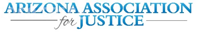 Member, Arizona Association for Justice